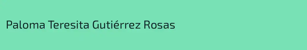 Paloma Teresita Gutiérrez Rosas